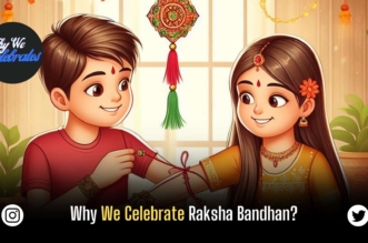 Why We Celebrate Raksha Bandhan?