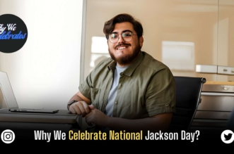 Why We Celebrate National Jackson Day?