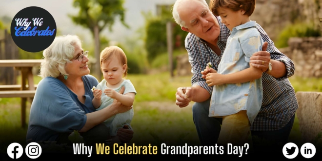 Why We Celebrate Grandparents Day?