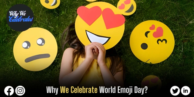 Why We Celebrate World Emoji Day?