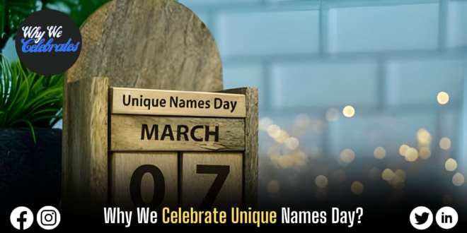 Why We Celebrate Unique Names Day?