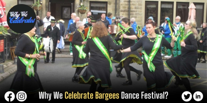 Why We Celebrate Bargees Dance Festival?