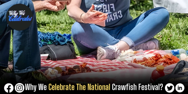 Why We Celebrate The National Crawfish Festival?