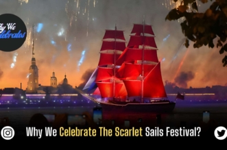 Why We Celebrate The Scarlet Sails Festival?