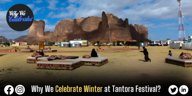 Why We Celebrate Winter at Tantora Festival?