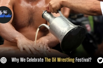 Why We Celebrate The Oil Wrestling Festival?