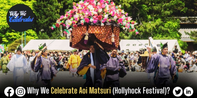 Why We Celebrate The Hollyhock Festival?