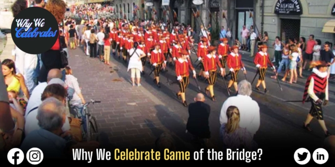 Why We Celebrate Game of the Bridge?