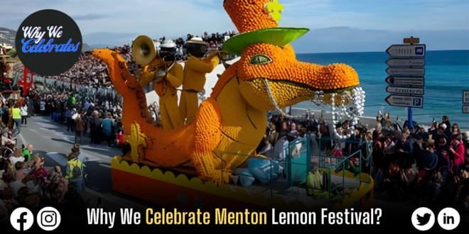 Why We Celebrate Menton Lemon Festival?