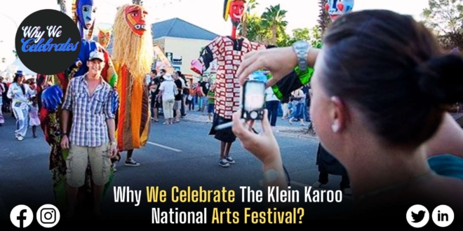 Why We Celebrate Klein Karoo National Arts Festival?