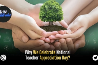 Why We Celebrate National Teacher Appreciation Day?