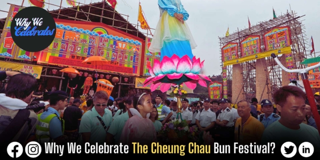 Why We Celebrate The Cheung Chau Bun Festival?