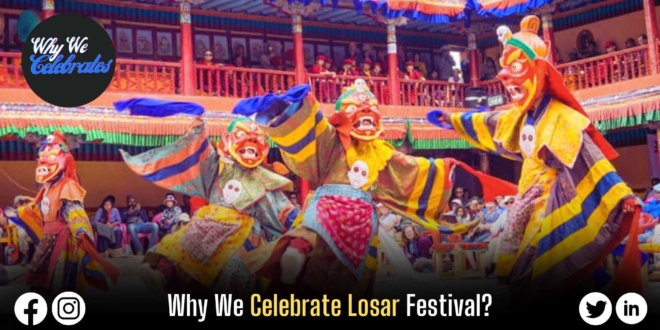 Why We Celebrate Losar Festival?