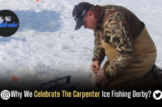 Why We Celebrate The Carpenter Ice Fishing Derby?